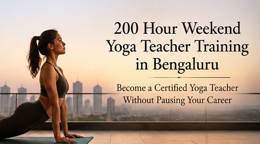 200 Hour Weekend Yoga Teacher Training in Bengaluru